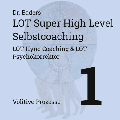 Super High Level 3 – Volitive Prozesse: 1. Willenskraft